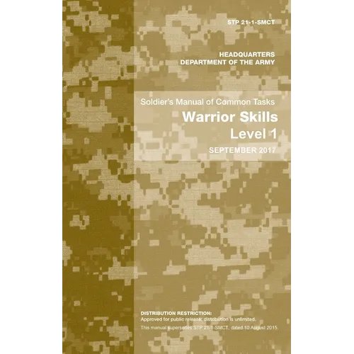 Soldier's Manual of Common Tasks: Warrior Skills Level 1