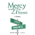 Mercy on 27Th Street: A Memoir