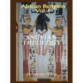 African Religion Volume 1: Anunian Theology & the Mysteries of Ra