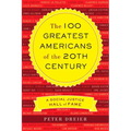 The 100 Greatest Americans of the 20th Century: A Social Justice Hall of Fame