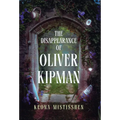 The Disappearance of Oliver Kipman