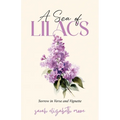 A Sea of Lilacs: Sorrow in Verse and Vignette