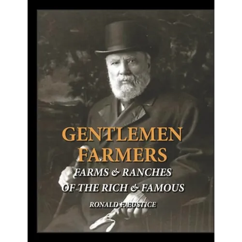 Gentlemen Farmers: Cattle Herds of the Rich & Famous