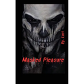 Masked Pleasure