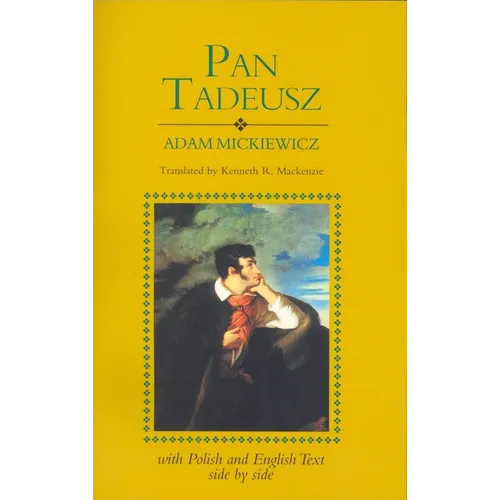 Pan Tadeusz (Revised): With Text in Polish and English Side by Side