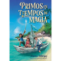 Primos En Tiempos de Magia (Cousins in the Time of Magic)