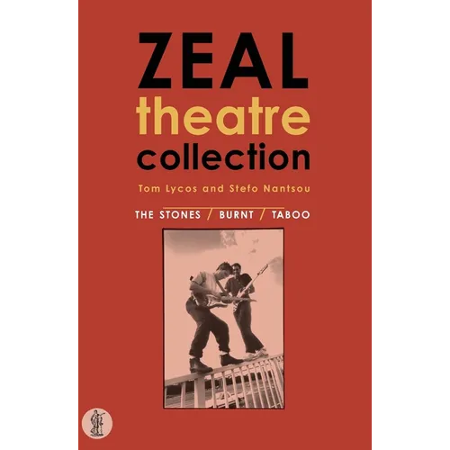 Zeal Theatre Collection: Three plays