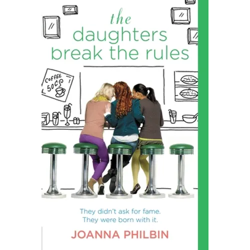 The Daughters Break the Rules