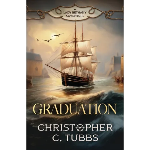 Graduation: a thrilling historical naval adventure