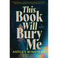 This Book Will Bury Me