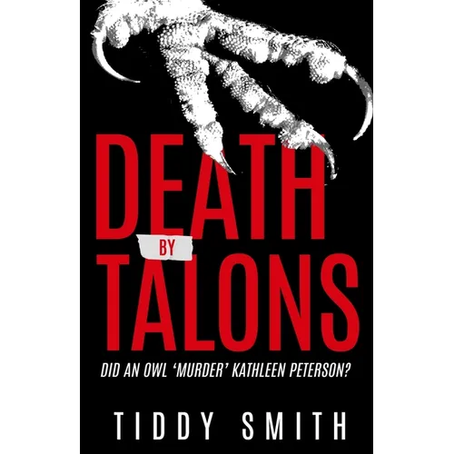 Death by Talons: Did An Owl 'Murder' Kathleen Peterson?