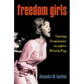 Freedom Girls: Voicing Femininity in 1960s British Pop