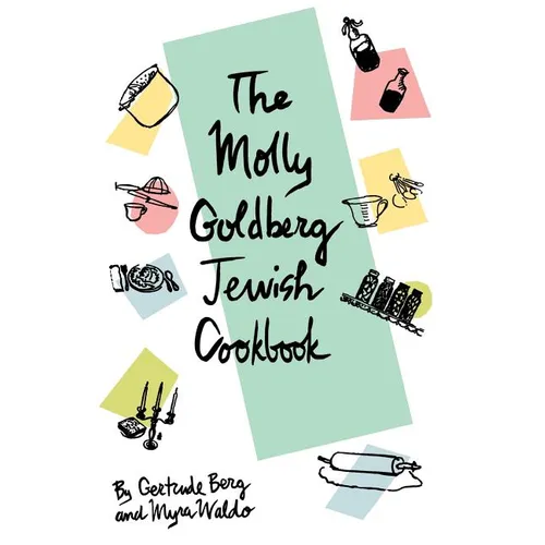 The Molly Goldberg Jewish Cookbook