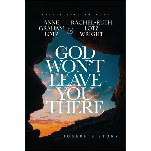 God Won't Leave You There: Joseph's Story