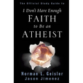 The Official Study Guide to I Don't Have Enough Faith to Be an Atheist
