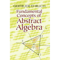 Fundamental Concepts of Abstract Algebra