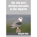 The 100 Best Birding Hotspots in the Algarve