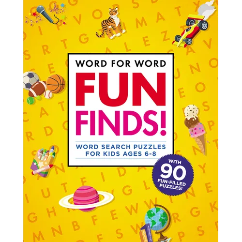 Word for Word: Fun Finds!: Word Search Puzzles for Kids Ages 6-8
