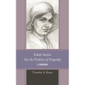 Edith Stein's on the Problem of Empathy: A Companion