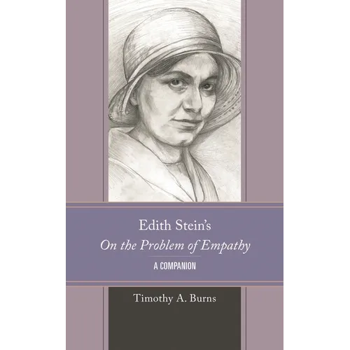 Edith Stein's on the Problem of Empathy: A Companion
