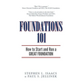 Foundations 101: How to Start and Run a Great Foundation