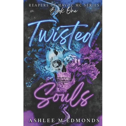 Twisted Souls: Reapers of Havoc MC