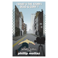 (What's the Story) Dead & Gory: A Gallagher Brothers Mystery