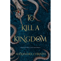 To Kill a Kingdom