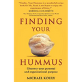 Finding Your Hummus: Discover your personal and organizational purpose