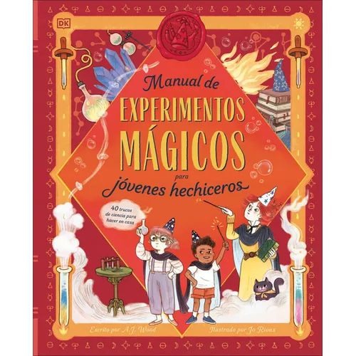 Manual de Experimentos Magicos Para Jovenes Hechiceros (a Wizard's Guide to Magical Experiments)