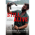 Still Alive: A Wild Life of Rediscovery