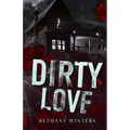 Dirty Love (Alternate Cover Edition)