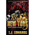 King of New York 5: Money Hungry Savages