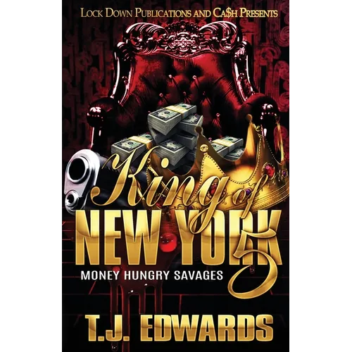 King of New York 5: Money Hungry Savages