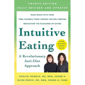 Intuitive Eating, 4th Edition: A Revolutionary Anti-Diet Approach