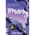 Homebody: A Graphic Memoir of Gender Identity Exploration-A Yalsa Excellence in Nonfiction Finalist