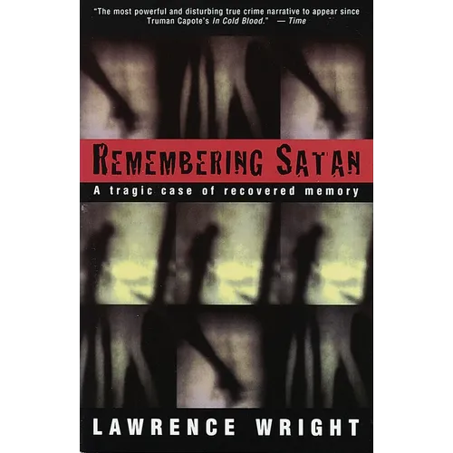 Remembering Satan: A Tragic Case of Recovered Memory