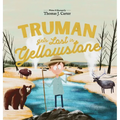Truman Gets Lost In Yellowstone