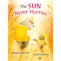 The Sun Never Hurries