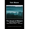 The Sound of Whisper: When Yehuda Amichai Wrote Hebrew Poetry, and Later