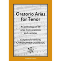 Oratorio Arias for Tenor: An anthology of 58 arias from oratorios for tenor