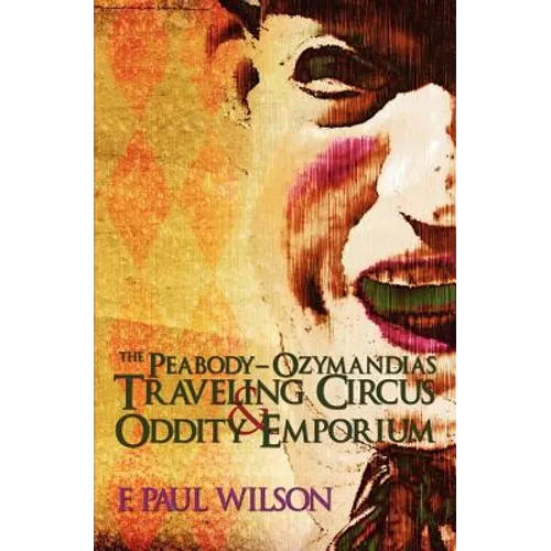 The Peabody- Ozymandias Traveling Circus & Oddity Emporium