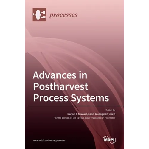 Advances in Postharvest Process Systems