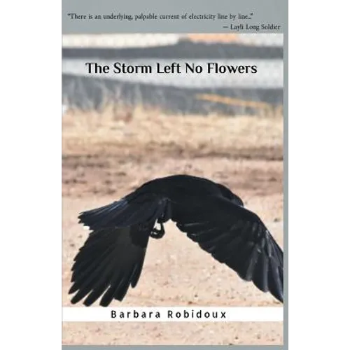 The Storm Left No Flowers