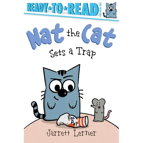 Nat the Cat Sets a Trap: Ready-To-Read Pre-Level 1