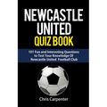 Newcastle United Quiz Book