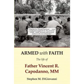 Armed with Faith: The Life of Father Vincent R. Capodanno, MM