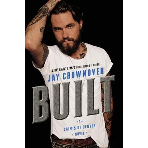 Built: A Saints of Denver Novel