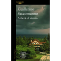 Arderá El Viento (Premio Alfaguara 2025) / The Wind Will Blaze