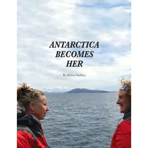 Antarctica Becomes Her